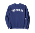 Indoorsy Introvert Distressed Sweatshirt - Novelty Apparel for Adults - T-Shirt, Sweatshirt, Hoodie