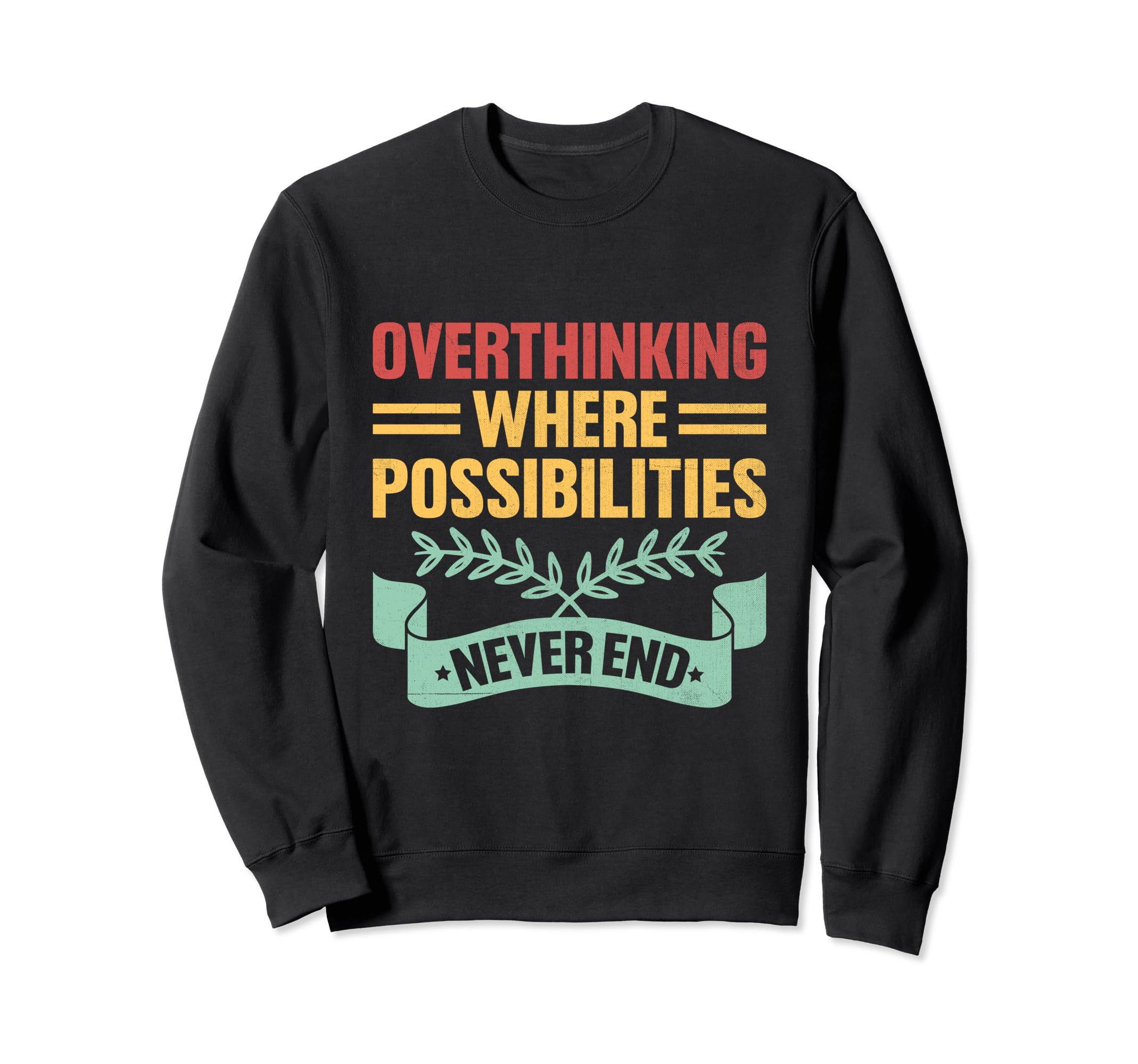 Overthinking Overthinker Funny Sweatshirt - Minimalist Print for Adults - T-Shirt, Sweatshirt, Hoodie