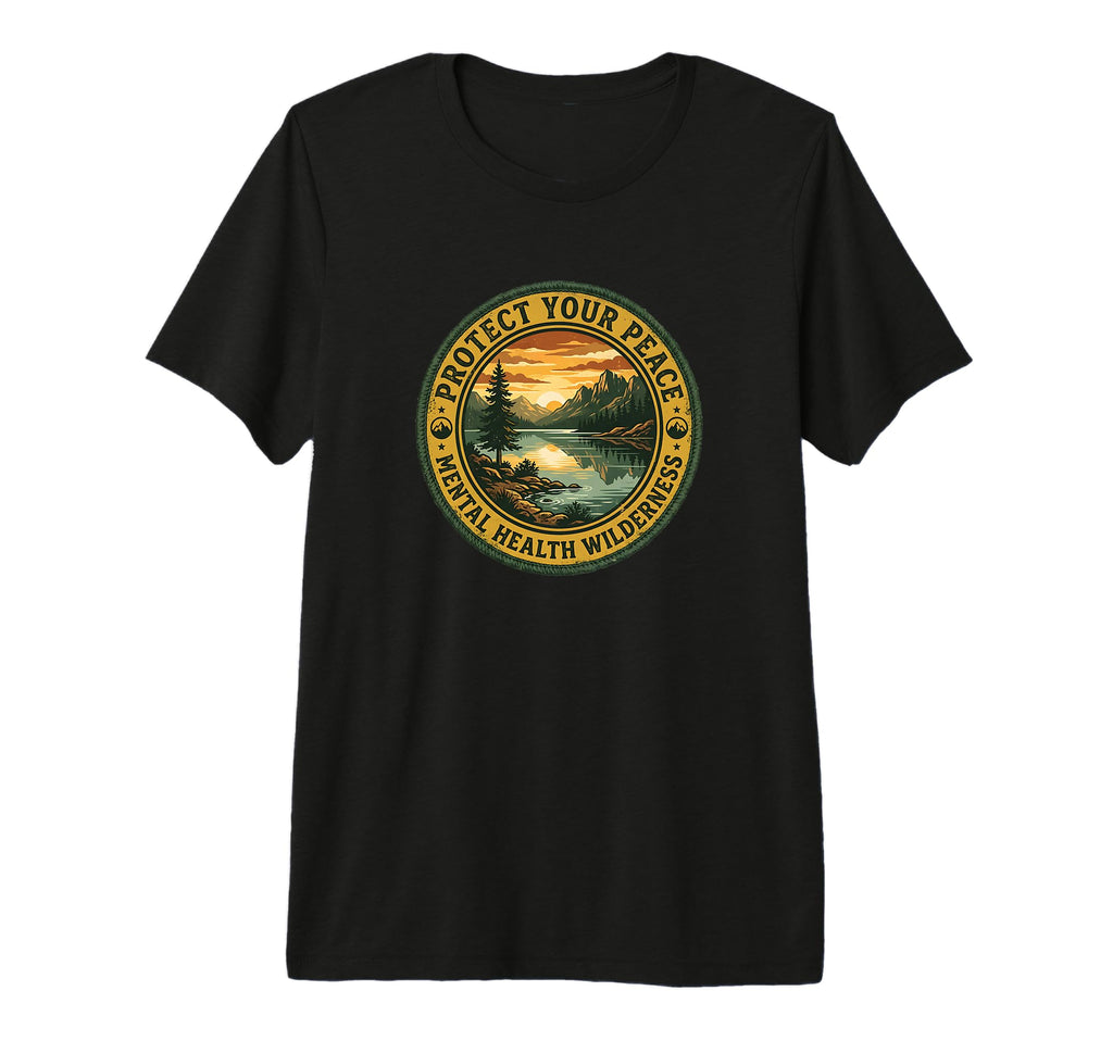 Mental Health Wilderness Protect Your T-Shirt - Trendy Graphic for Adults - T-Shirt, Sweatshirt, Hoodie