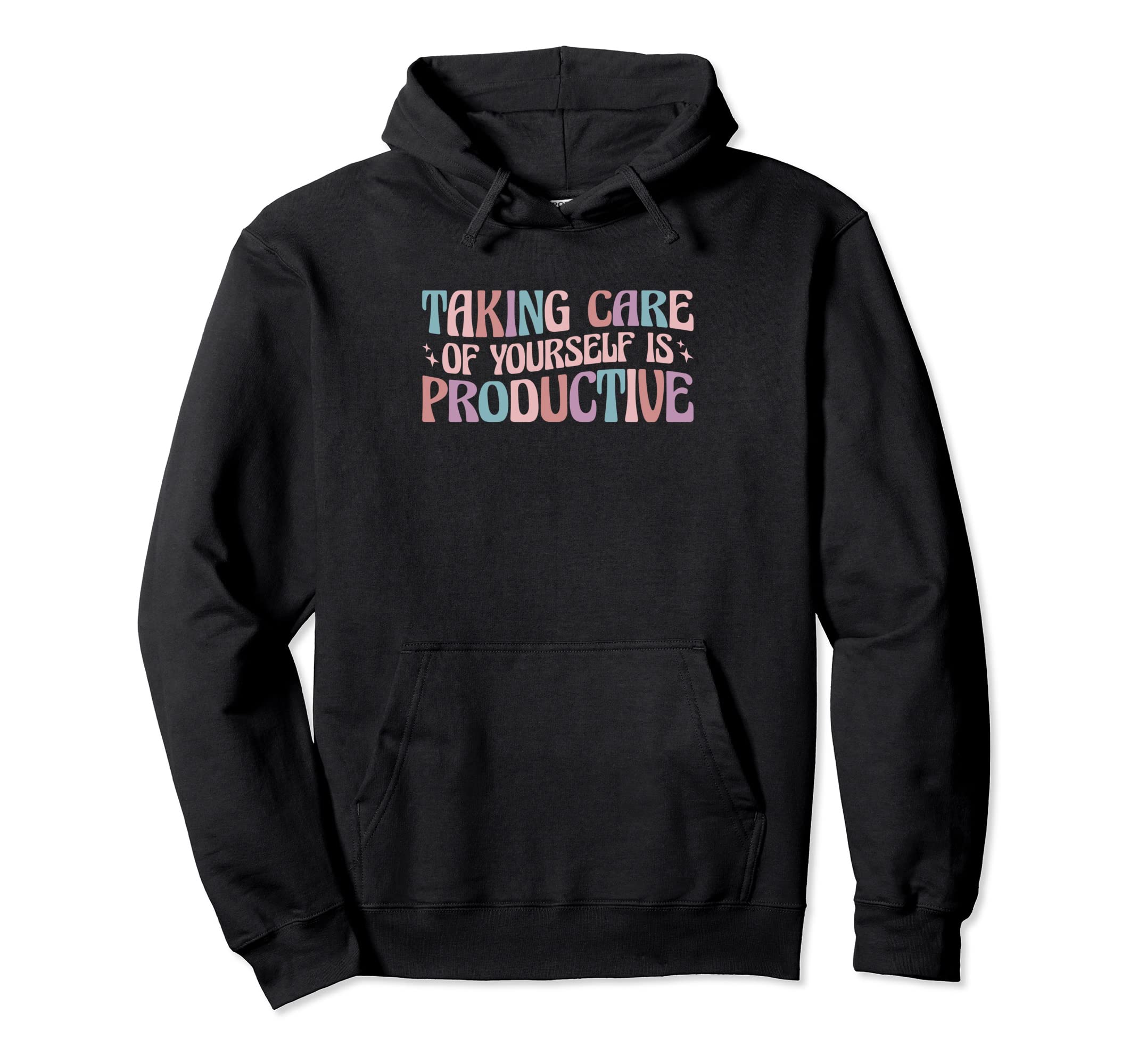 Mental Health Taking Care Yourself Is Hoodie - Custom Art Print Unisex - T-Shirt, Sweatshirt, Hoodie