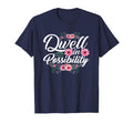 Emily Dickinson Dwell Possibility T-Shirt - Fun Novelty Design for Adults - T-Shirt, Sweatshirt, Hoodie