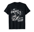 My Energy Is Crystal Clear Gemstone T-Shirt - Minimalist Print Unisex - T-Shirt, Sweatshirt, Hoodie