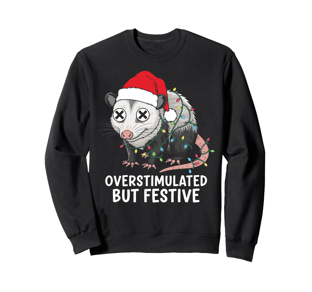 Overstimulated But Festive Opossum Sweatshirt - Custom Art Print Unisex - T-Shirt, Sweatshirt, Hoodie