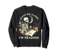 Aesthetic Leave Me Alone Im Reading Sweatshirt - Trendy Graphic Unisex - T-Shirt, Sweatshirt, Hoodie