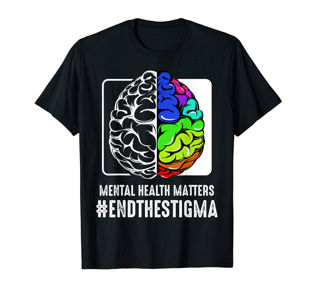 Mental Health Matters End Stigma T-Shirt - Unique Graphic Unisex - T-Shirt, Sweatshirt, Hoodie