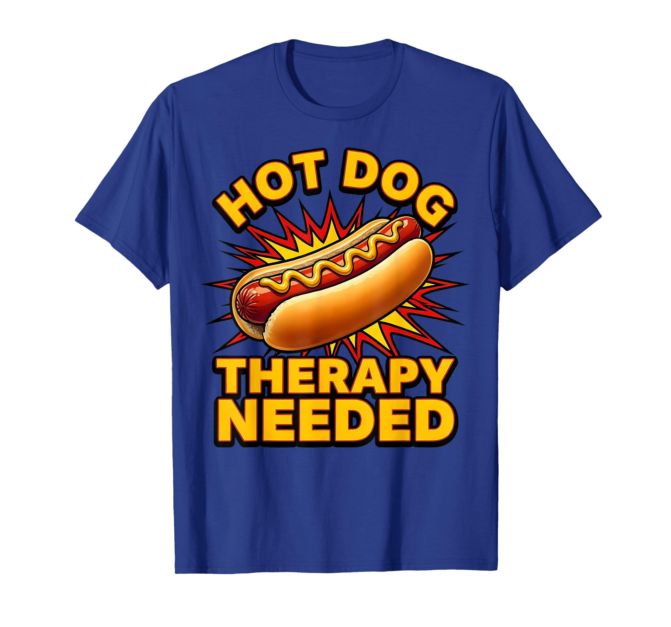 Hot Dog Therapy Needed Funny Food Lover T-Shirt - Trendy Graphic Men Women - T-Shirt, Sweatshirt, Hoodie