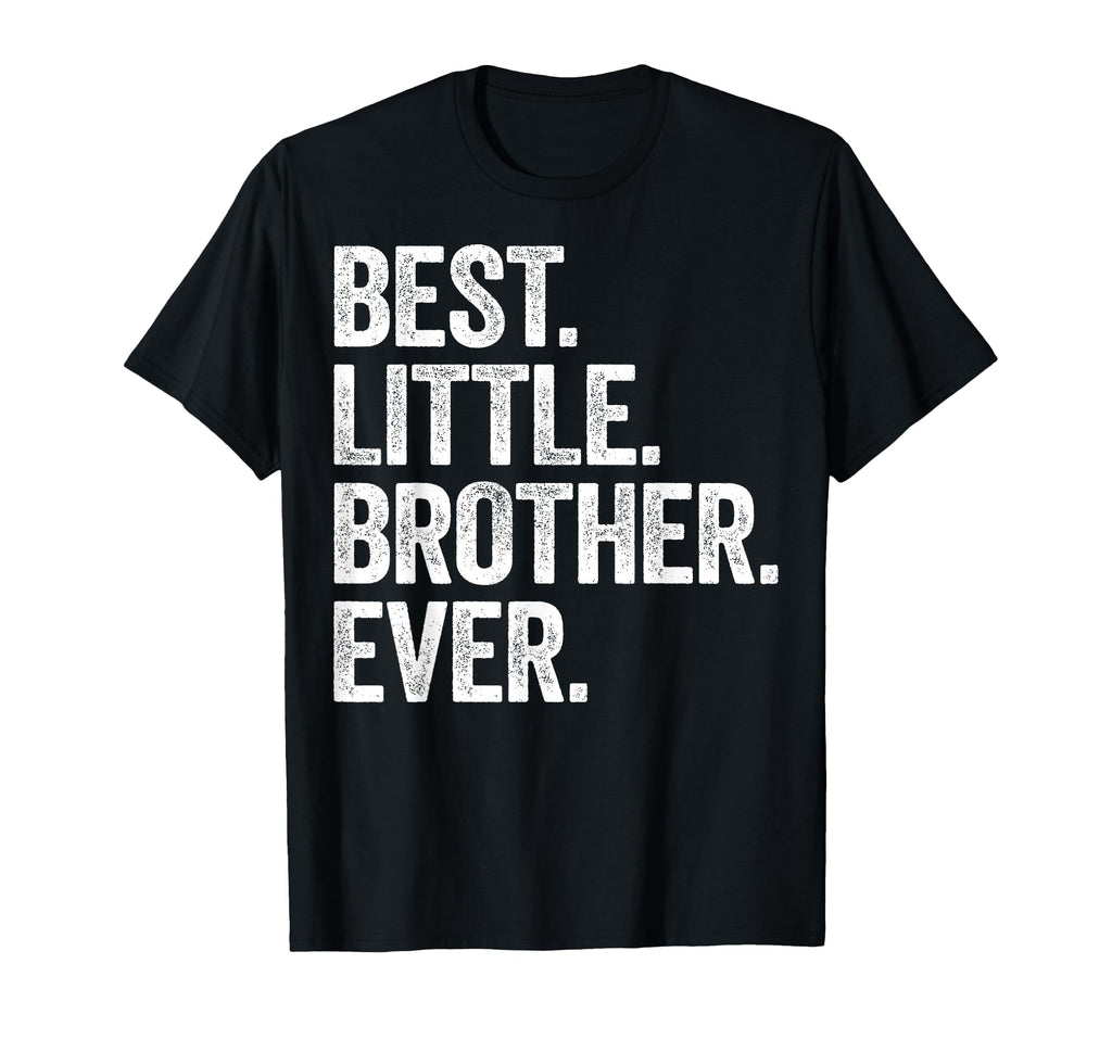 Best Little Brother Ever Stepbrother T-Shirt - Unique Graphic Men Women - T-Shirt, Sweatshirt, Hoodie