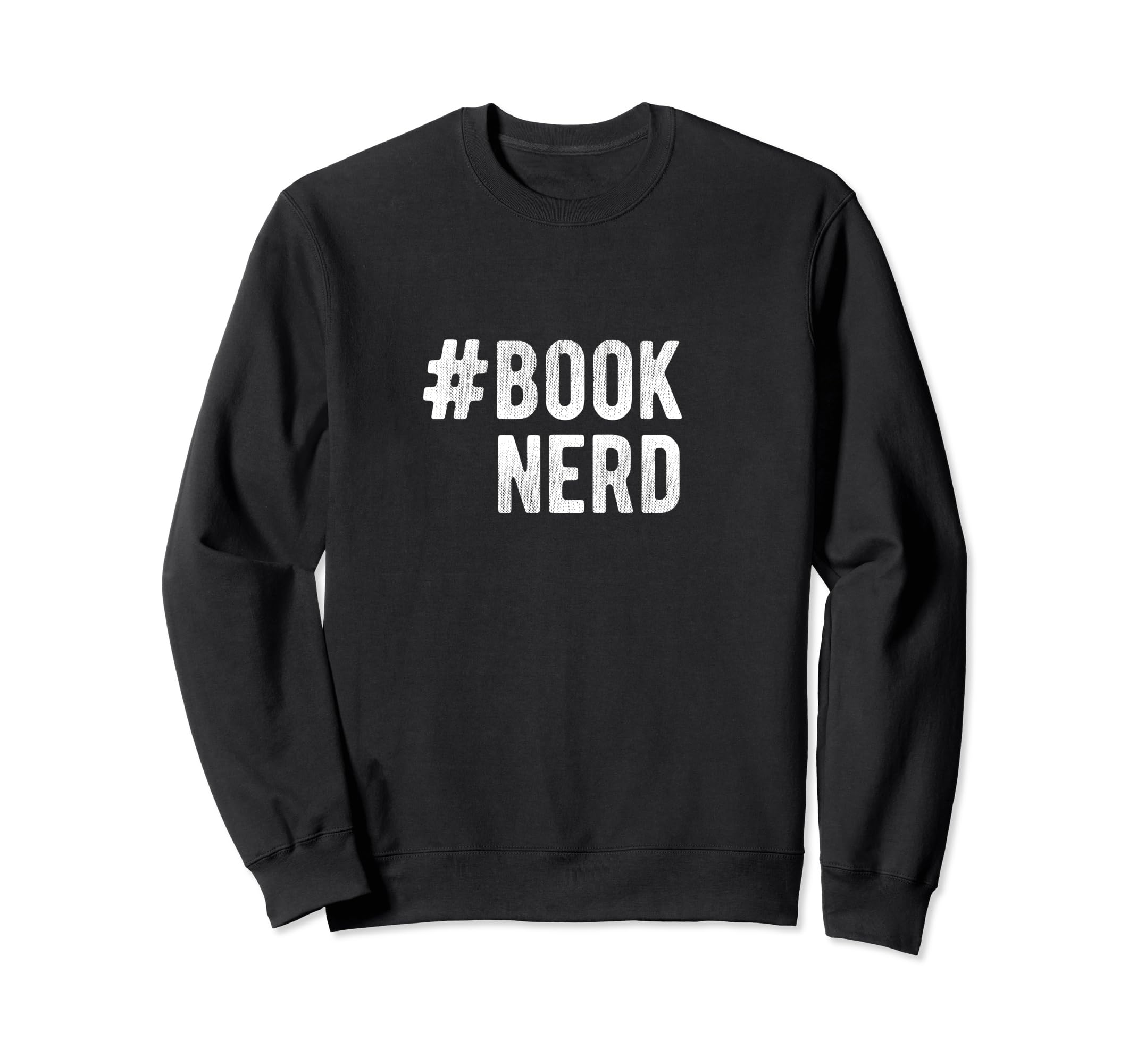 Book Nerd Funny Sweatshirt - Trendy Graphic for Adults - T-Shirt, Sweatshirt, Hoodie