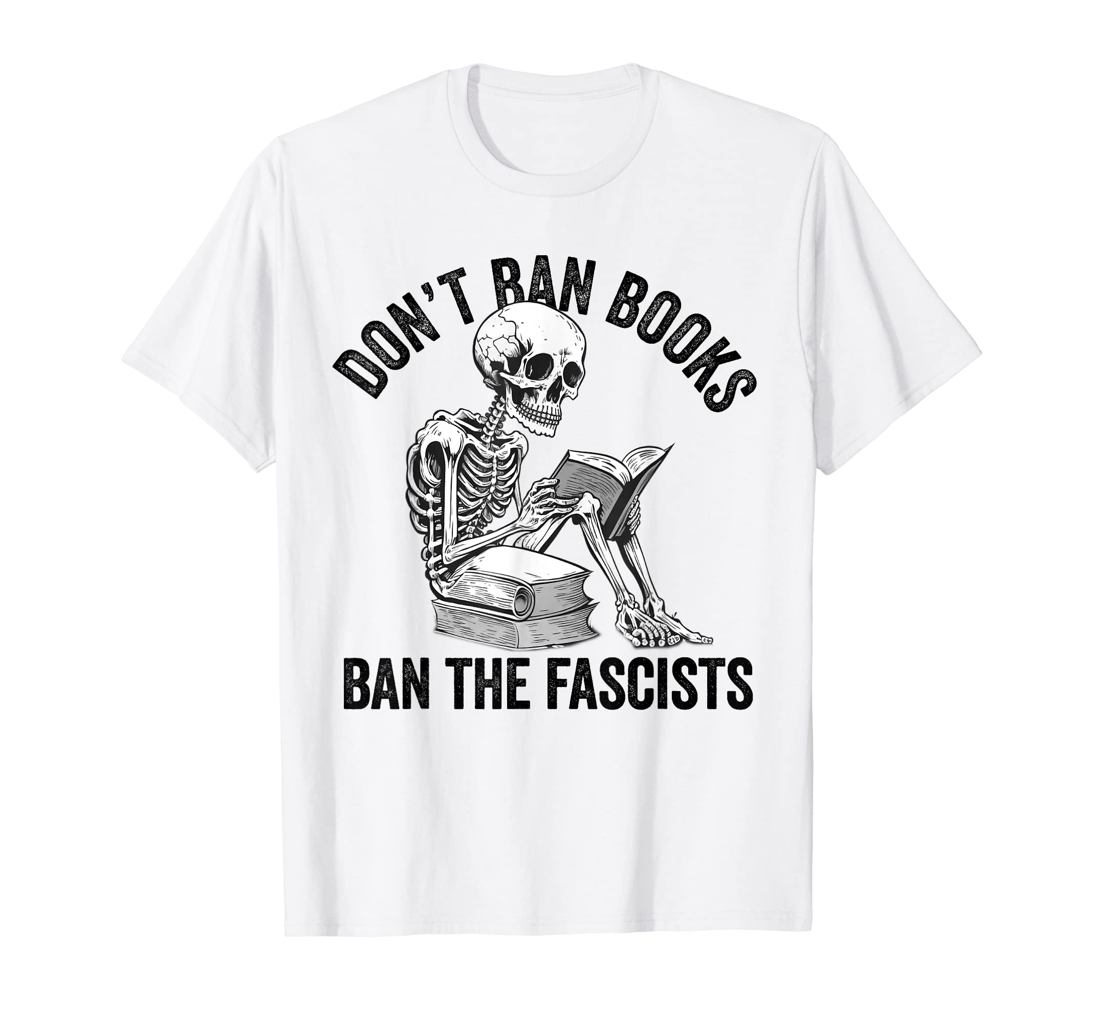 Ban Fascists Save Books Funny Book Lover T-Shirt - Graphic Print Unisex - T-Shirt, Sweatshirt, Hoodie