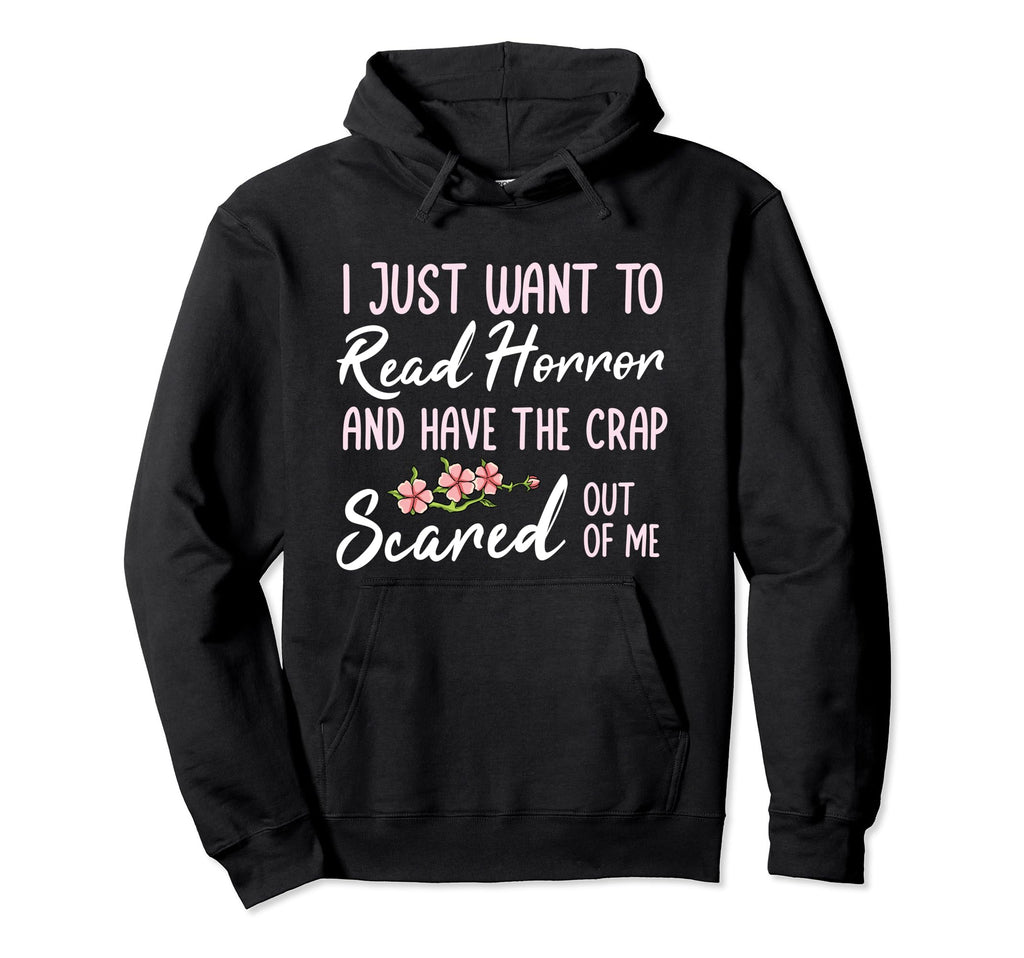 Read Horror Books Meme Psychological Hoodie - Casual Everyday Wear Unisex - T-Shirt, Sweatshirt, Hoodie