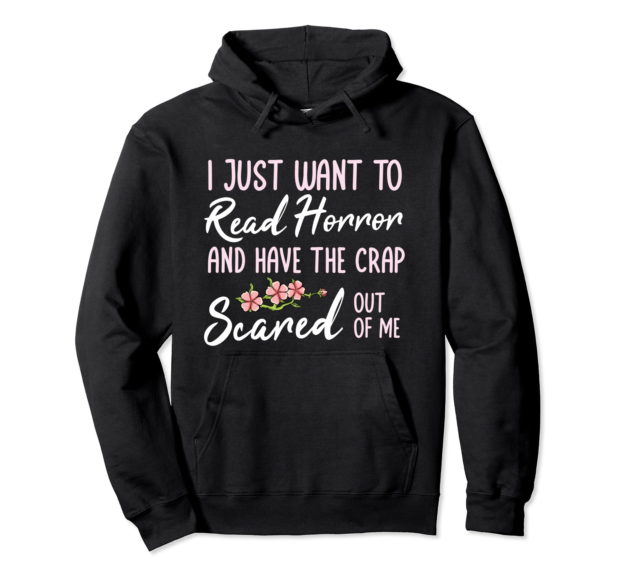 Read Horror Books Meme Psychological Hoodie - Casual Everyday Wear Unisex - T-Shirt, Sweatshirt, Hoodie