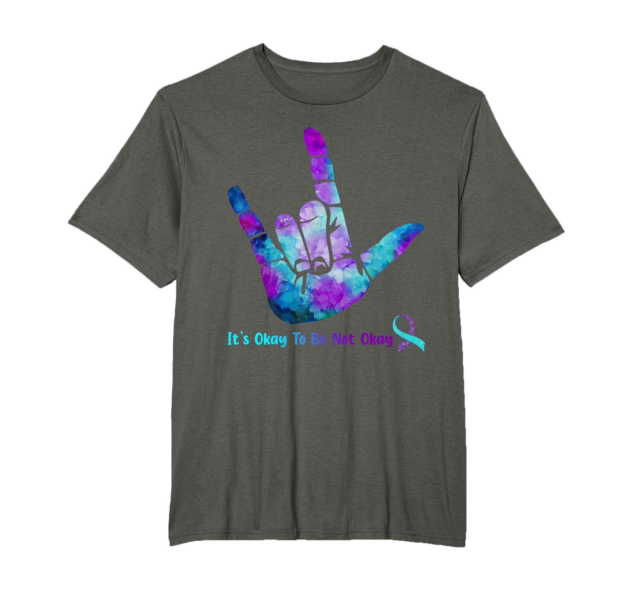 It Is Okay To Be Not Okay Suicide T-Shirt - Fun Novelty Design Men Women - T-Shirt, Sweatshirt, Hoodie
