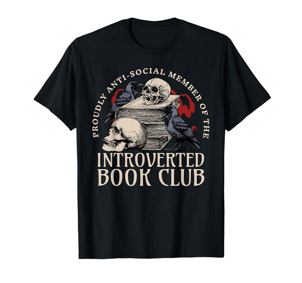 Sarcastic Proud Anti Social Member T-Shirt - Streetwear Style Men Women - T-Shirt, Sweatshirt, Hoodie