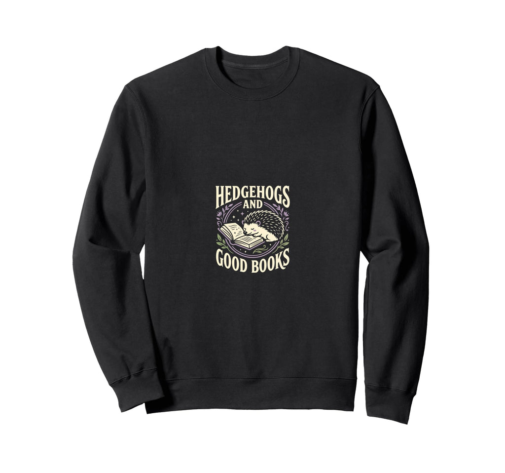 Hedgehogs And Good Books Hedgehog Sweatshirt - Streetwear Style Men Women - T-Shirt, Sweatshirt, Hoodie