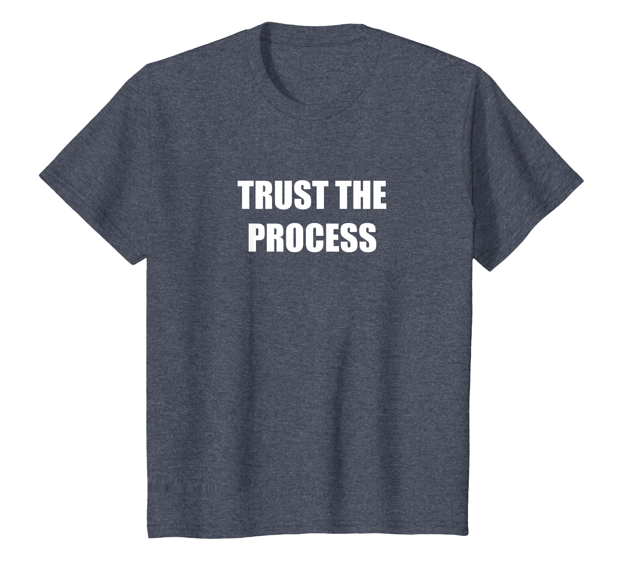 Trust Process T-Shirt - Unique Graphic Men Women - T-Shirt, Sweatshirt, Hoodie