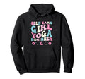 Funny Self Care Love Wellness Mental Hoodie - Unique Graphic for Adults - T-Shirt, Sweatshirt, Hoodie