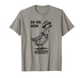 Cowboy Goose Go Now Git Funny T-Shirt - Novelty Apparel for Adults - T-Shirt, Sweatshirt, Hoodie