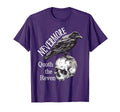 Nevermore Raven Edgar Allan Poe Dark T-Shirt - Trendy Graphic Men Women - T-Shirt, Sweatshirt, Hoodie