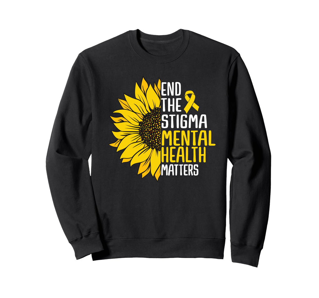 End Stigma Mental Health Matters Sweatshirt - Novelty Apparel for Adults - T-Shirt, Sweatshirt, Hoodie
