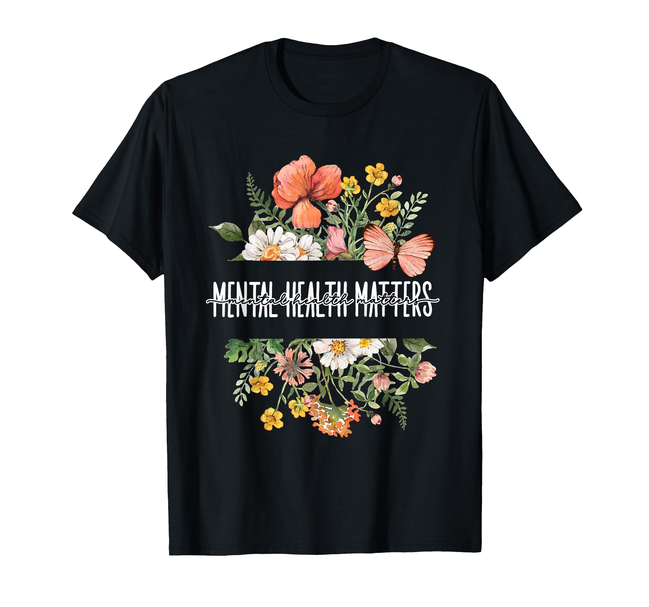 Mental Health Matters Be Kind Mental T-Shirt - Unique Graphic Unisex - T-Shirt, Sweatshirt, Hoodie