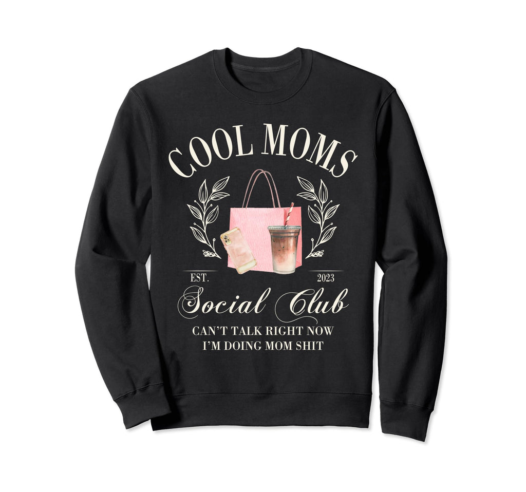 Moms Social Club Self Love Club Sweatshirt - Novelty Apparel Men Women - T-Shirt, Sweatshirt, Hoodie