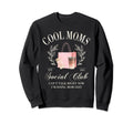 Moms Social Club Self Love Club Sweatshirt - Novelty Apparel Men Women - T-Shirt, Sweatshirt, Hoodie