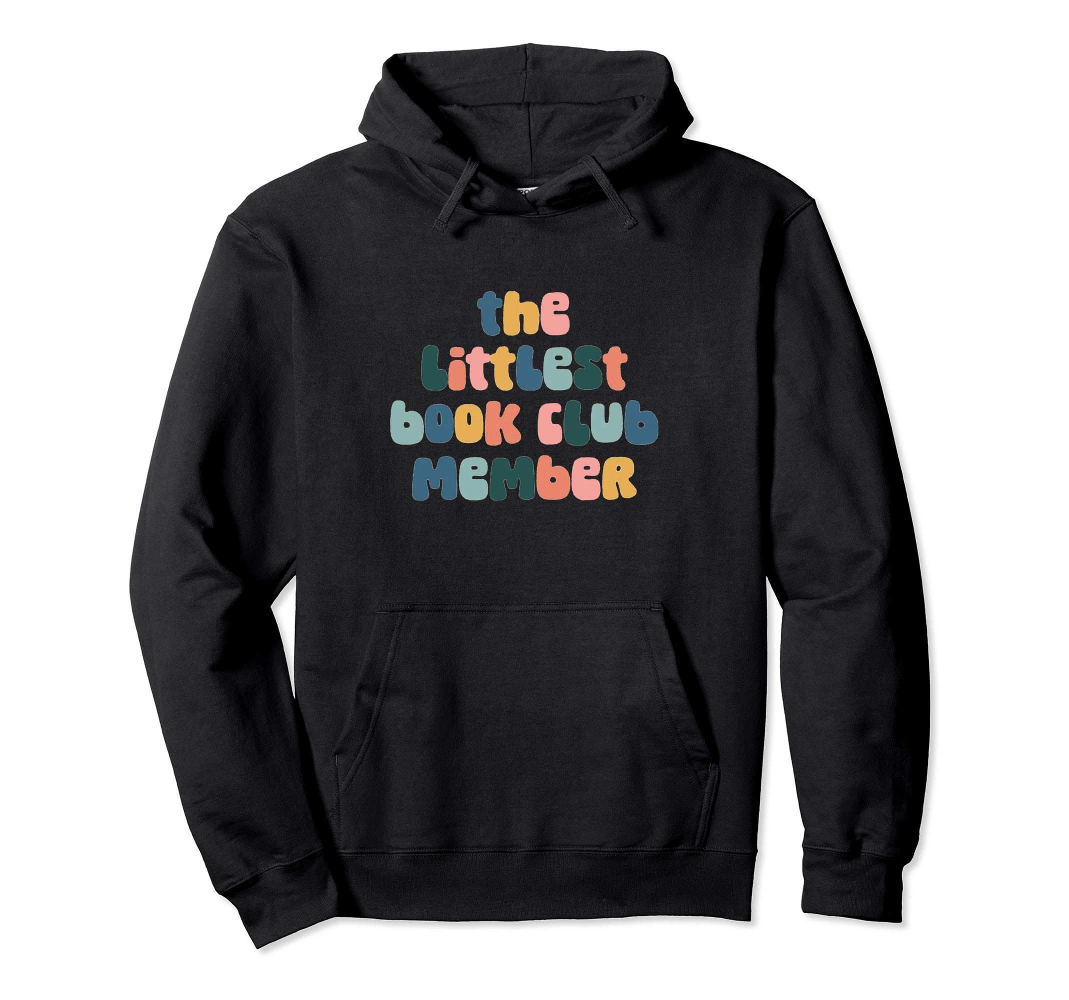 Littlest Book Club Member Hoodie - Streetwear Style Unisex - T-Shirt, Sweatshirt, Hoodie