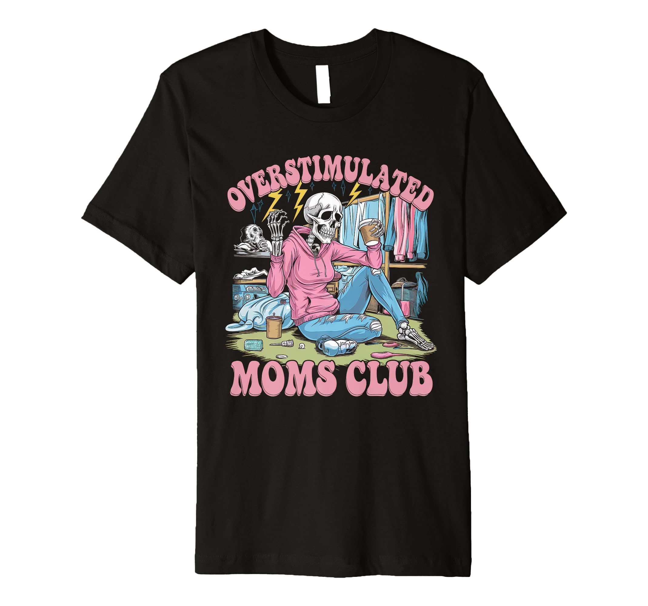 Overstimulated Moms Club Mom Depression T-Shirt - Trendy Graphic Unisex - T-Shirt, Sweatshirt, Hoodie