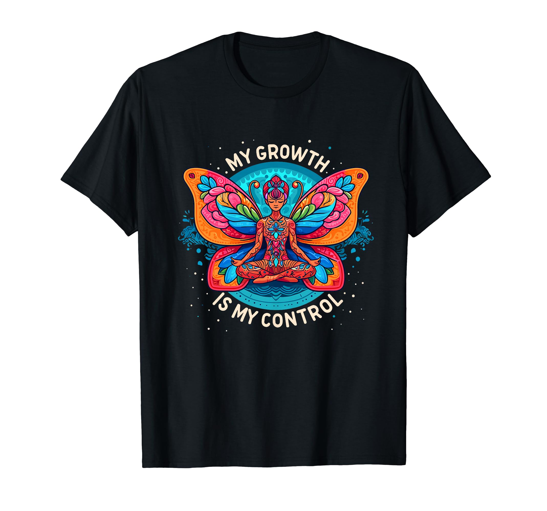 My Growth Is My Control Empowering T-Shirt - Trendy Graphic Men Women - T-Shirt, Sweatshirt, Hoodie