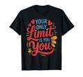 Positive Affirmation Inspirational T-Shirt - Unique Graphic Unisex - T-Shirt, Sweatshirt, Hoodie