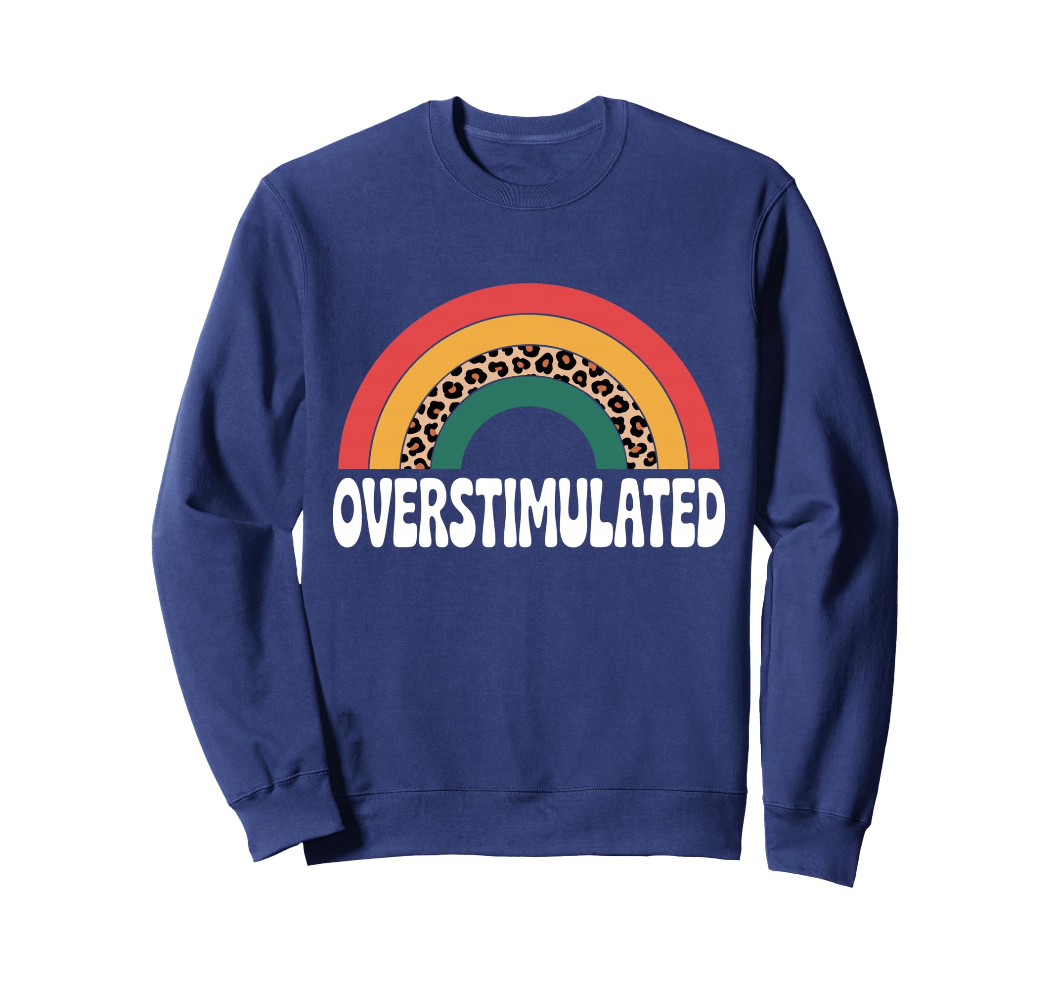 Neurodiverse Overstimulated Mental Sweatshirt - Unique Graphic Unisex - T-Shirt, Sweatshirt, Hoodie
