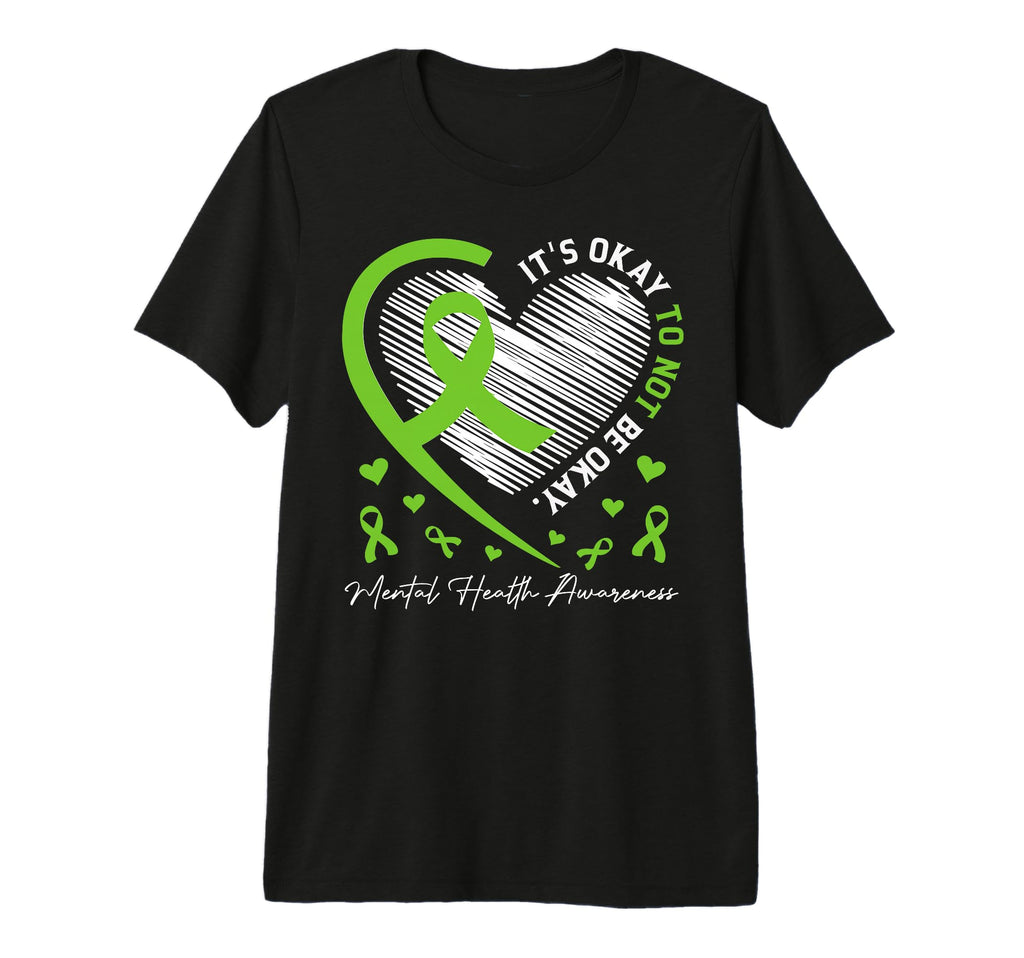 Its Okay To Not Be Okay Mental Health T-Shirt - Novelty Apparel for Adults - T-Shirt, Sweatshirt, Hoodie