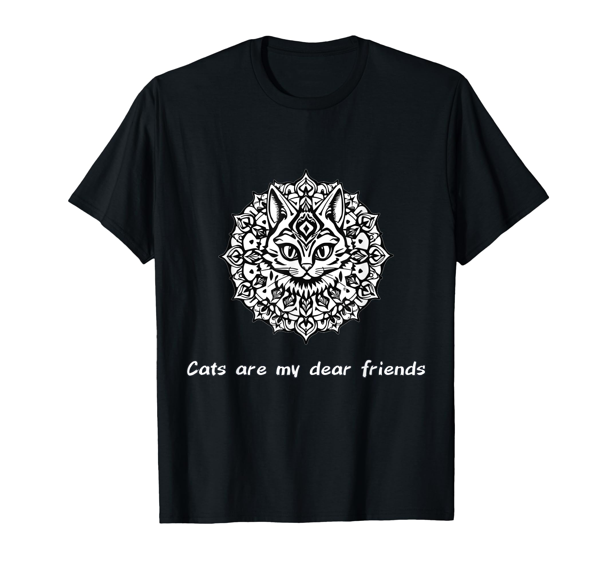 Cats Are My Best Friends Sacred T-Shirt - Novelty Apparel Men Women - T-Shirt, Sweatshirt, Hoodie