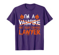 Im Vampire Not Scary Enough Lawyer T-Shirt - Fun Novelty Design for Adults - T-Shirt, Sweatshirt, Hoodie