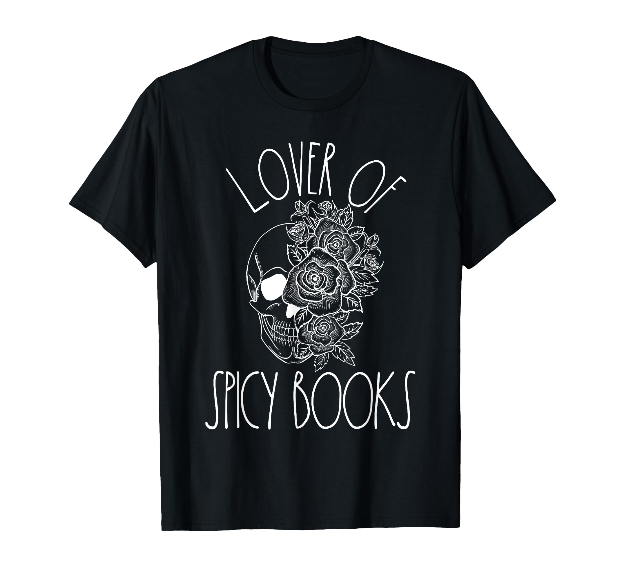 Spicy Bookish Dark Romance Lover Spicy T-Shirt - Trendy Graphic Men Women - T-Shirt, Sweatshirt, Hoodie