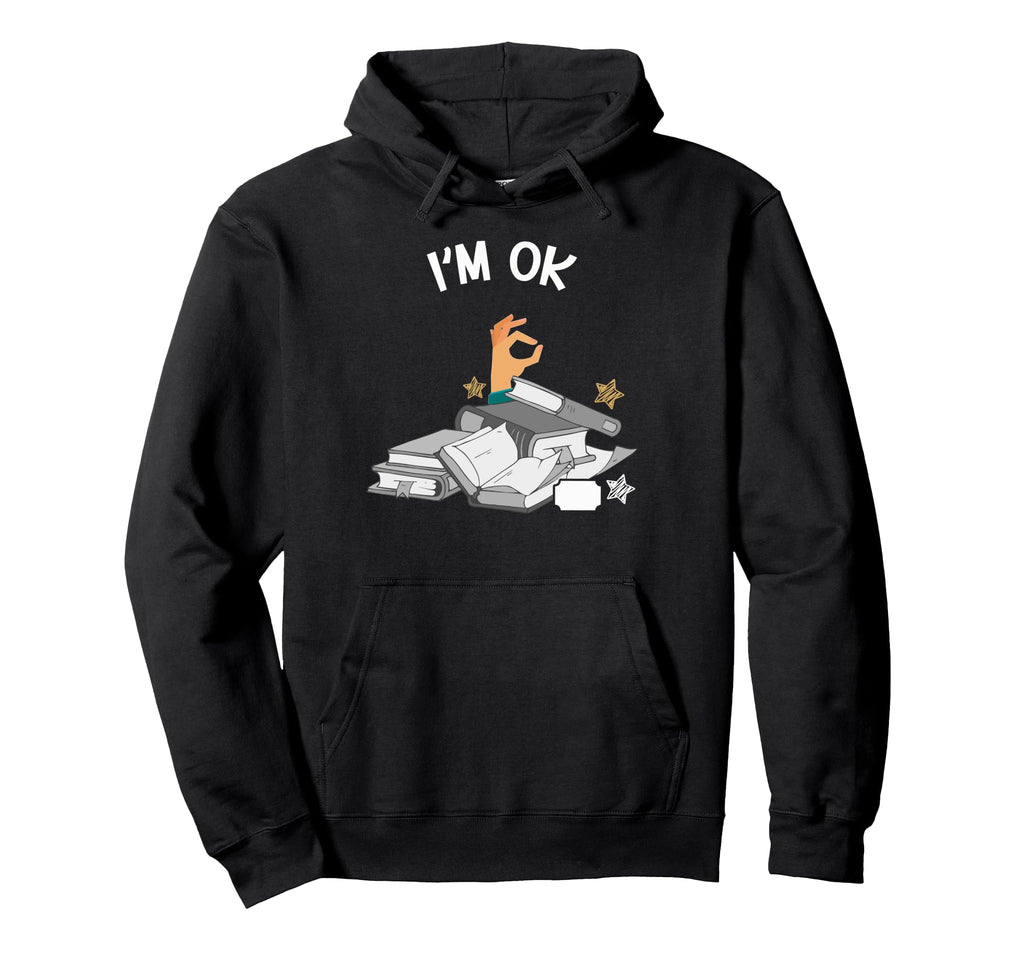 Bookworm Im Ok Reading Funny Books Hoodie - Trendy Graphic Men Women - T-Shirt, Sweatshirt, Hoodie