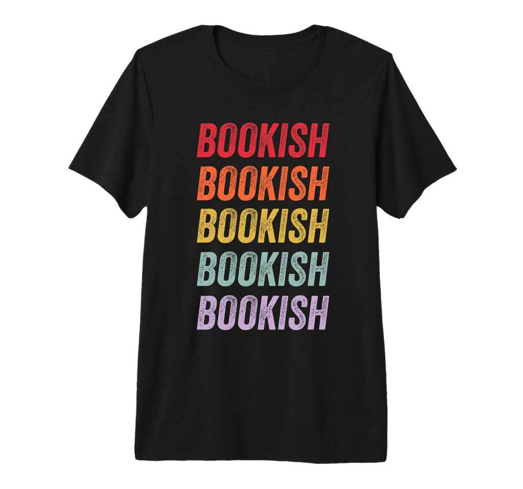 Bookish Tri Blend T-Shirt - Graphic Print Men Women - T-Shirt, Sweatshirt, Hoodie