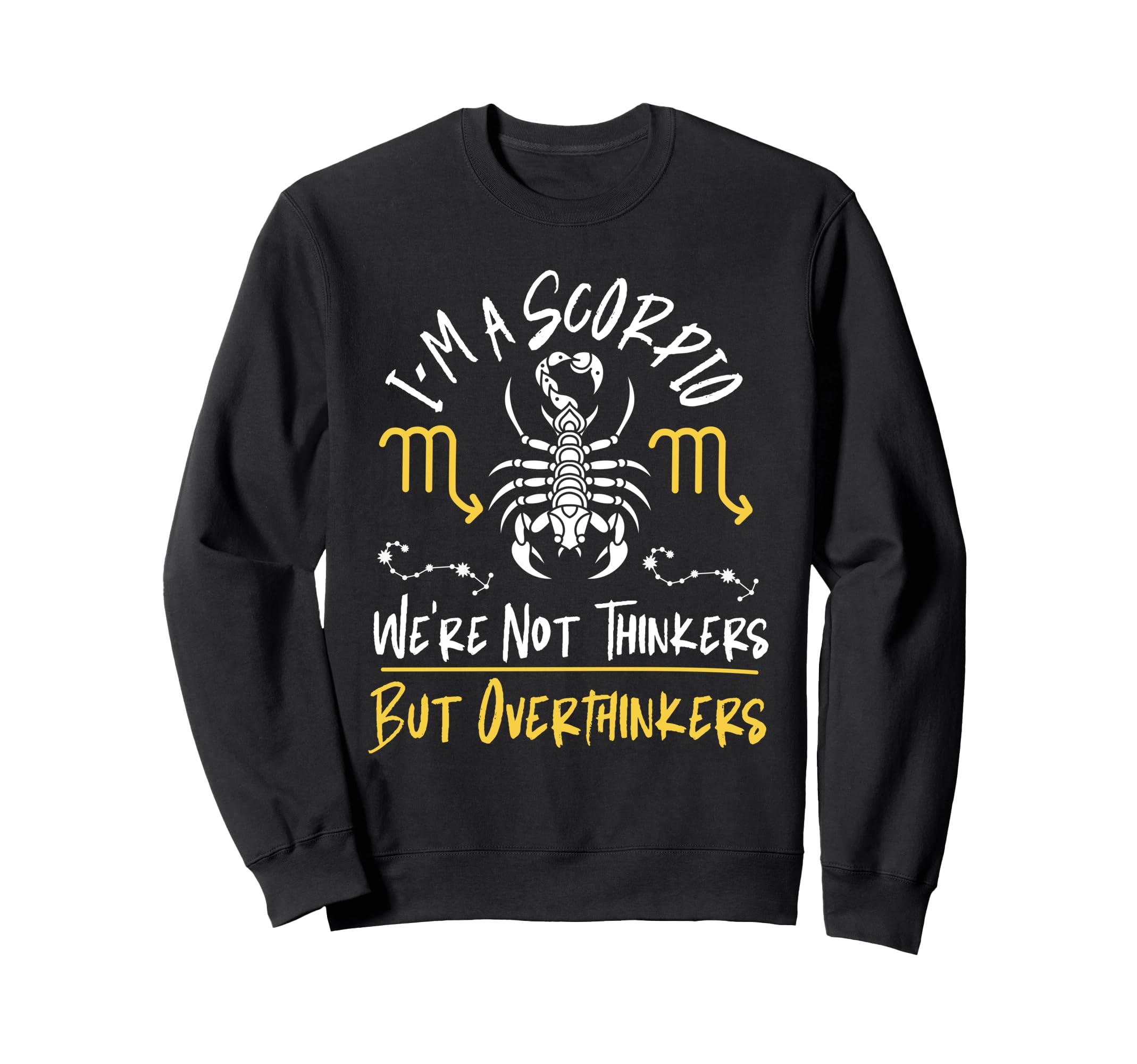 Scorpio Zodiac Were Not Sweatshirt - Casual Everyday Wear for Adults - T-Shirt, Sweatshirt, Hoodie