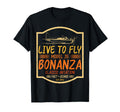 Airplane Airplane Bonanza Live To T-Shirt - Minimalist Print for Adults - T-Shirt, Sweatshirt, Hoodie