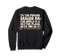 Dear Person Behind Me World Is Sweatshirt - Unique Graphic for Adults - T-Shirt, Sweatshirt, Hoodie