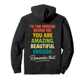You Are Enough Dear Person Behind Me Hoodie - Novelty Apparel Unisex - T-Shirt, Sweatshirt, Hoodie