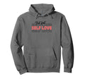 But First Self Love Inspirational Hoodie - Casual Everyday Wear Men Women - T-Shirt, Sweatshirt, Hoodie