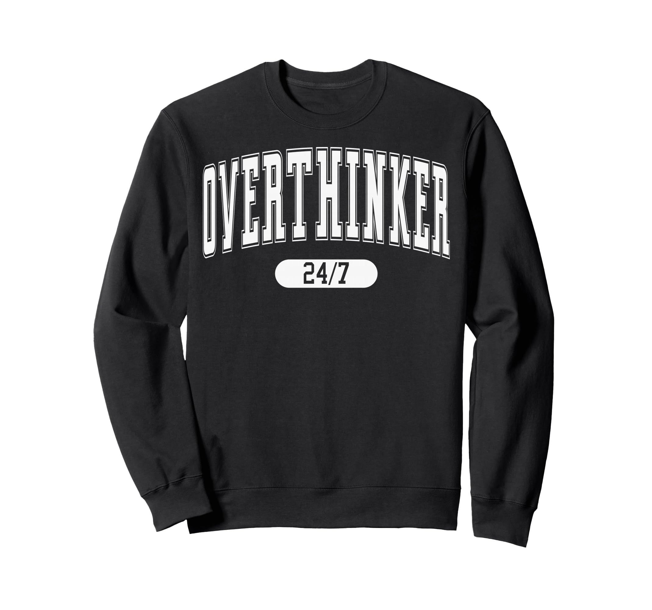 Daily Funny Quotes Amazing Overthinker Sweatshirt - Streetwear Style Unisex - T-Shirt, Sweatshirt, Hoodie