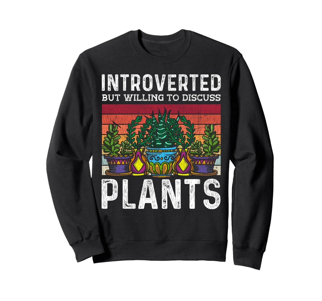 Gardening Potted Plant Cactus Sweatshirt - Trendy Graphic Men Women - T-Shirt, Sweatshirt, Hoodie