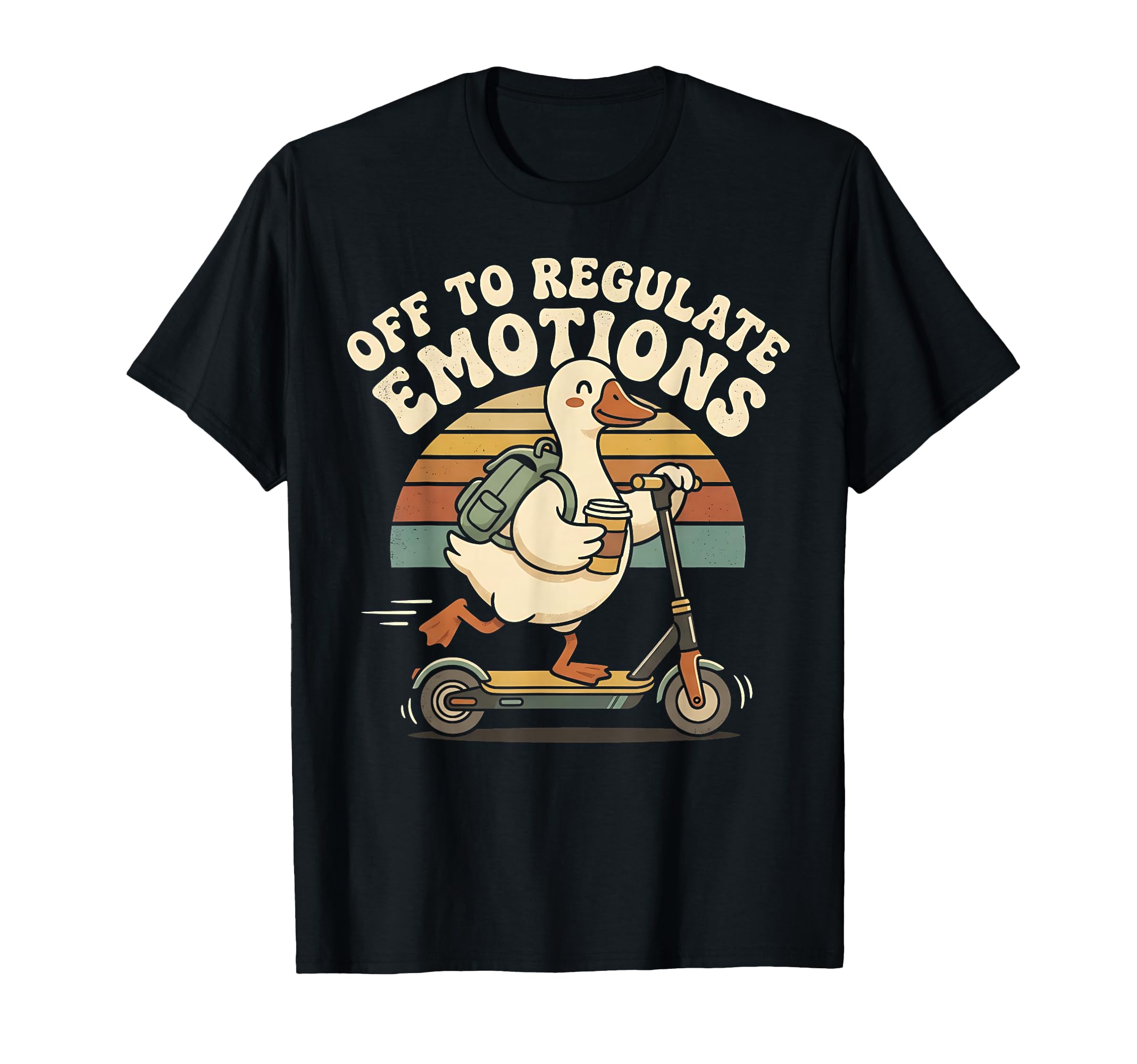 Off To Regulate Emotions Goose T-Shirt - Streetwear Style for Adults - T-Shirt, Sweatshirt, Hoodie