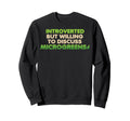 Introverted But Willing To Sweatshirt - Aesthetic Graphic for Adults - T-Shirt, Sweatshirt, Hoodie