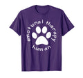 Emotional Therapy Human Gift Dog Doggie T-Shirt - Trendy Graphic Unisex - T-Shirt, Sweatshirt, Hoodie