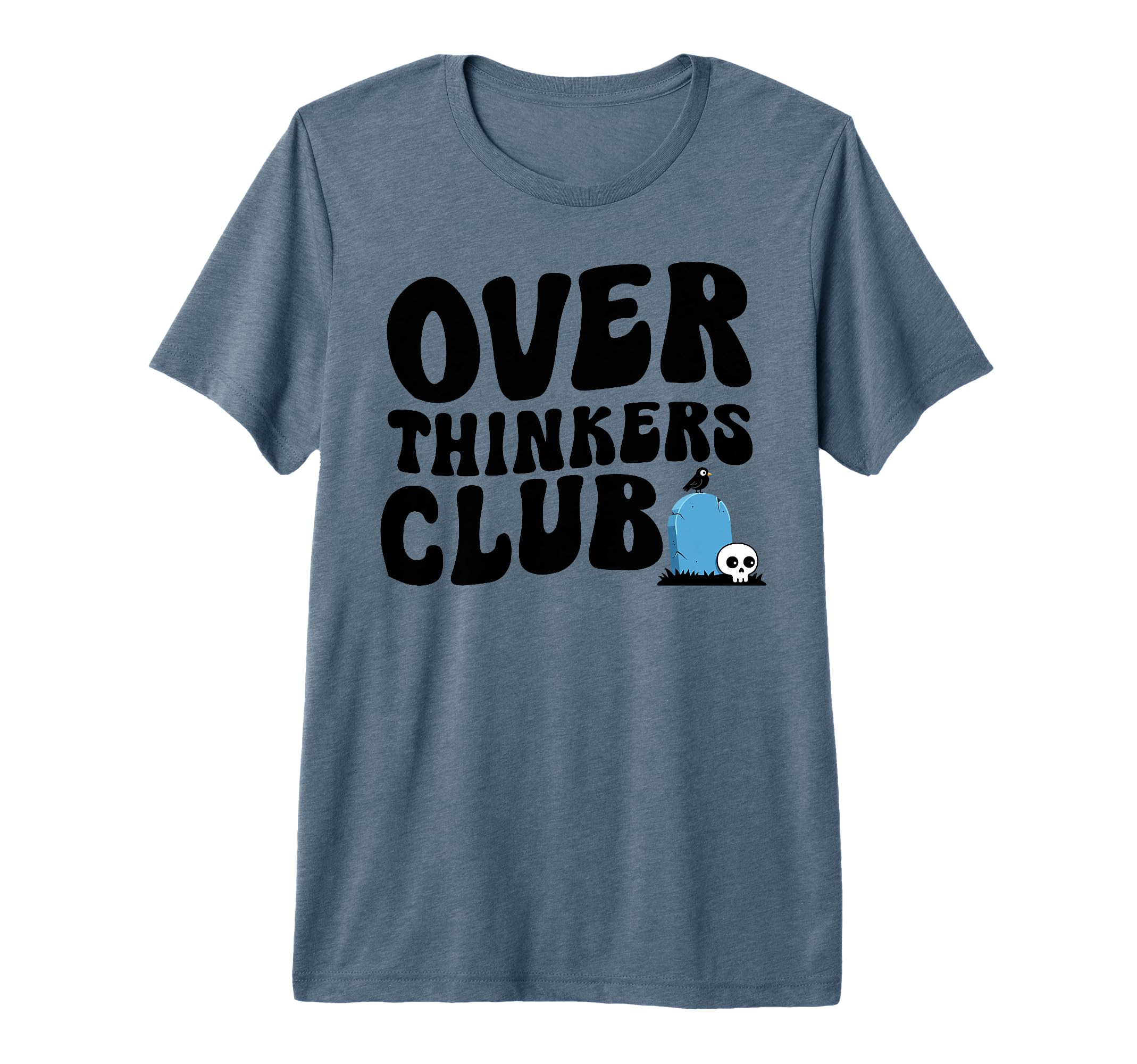 Overthinkers Club Tri Blend T-Shirt - Minimalist Print Men Women - T-Shirt, Sweatshirt, Hoodie