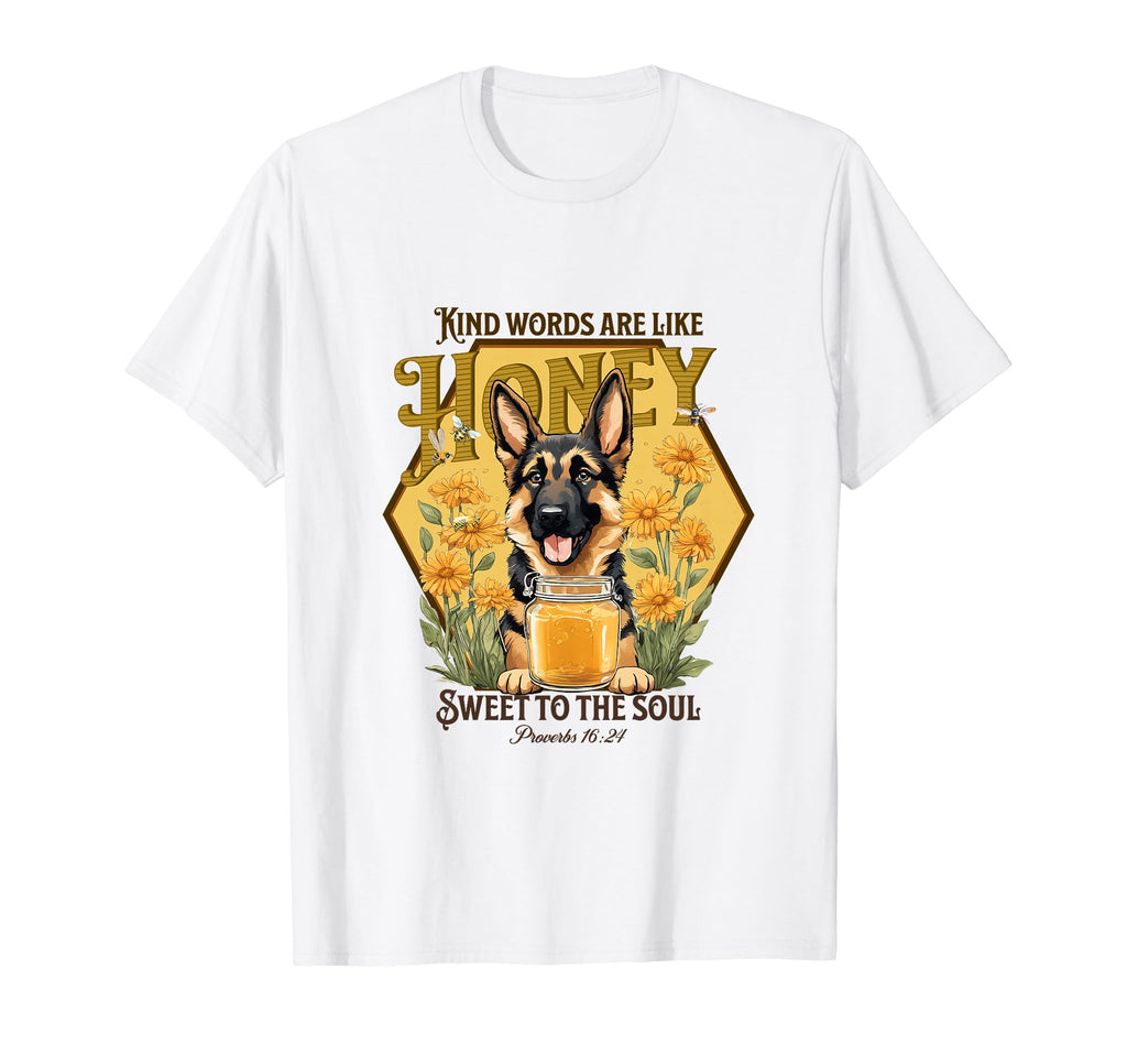 Kind Words Are Like Honey German T-Shirt - Streetwear Style Unisex - T-Shirt, Sweatshirt, Hoodie