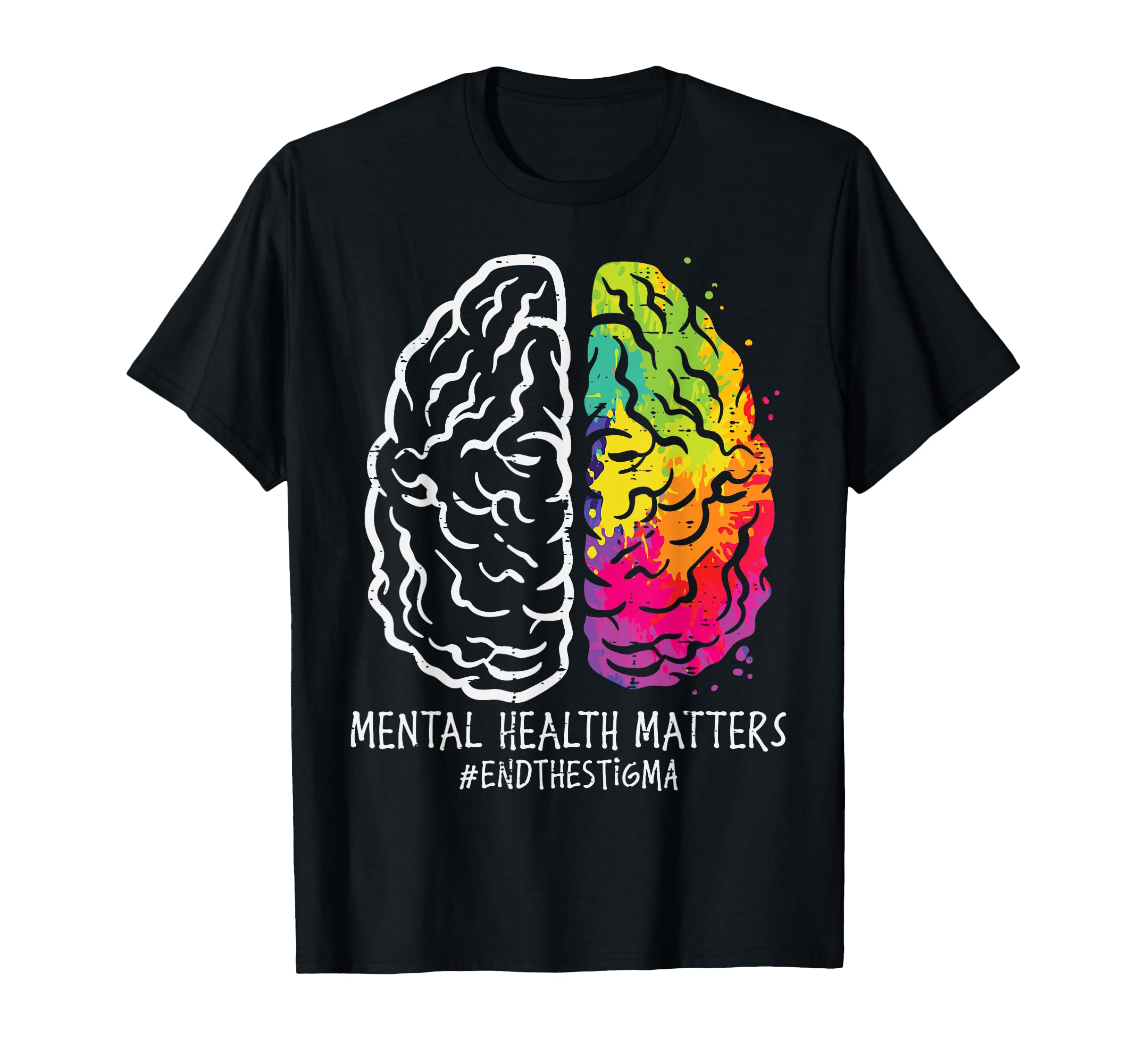 Mental Health Brain End Stigma T-Shirt - Fun Novelty Design for Adults - T-Shirt, Sweatshirt, Hoodie